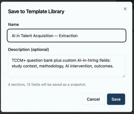 The Save to Template Library dialog: the Name field carrying the template’s name, the optional Description textarea, and the line “4 sections, 12 fields will be saved as a snapshot.” above the Cancel and Save buttons